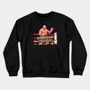 Big George Foreman Crewneck Sweatshirt